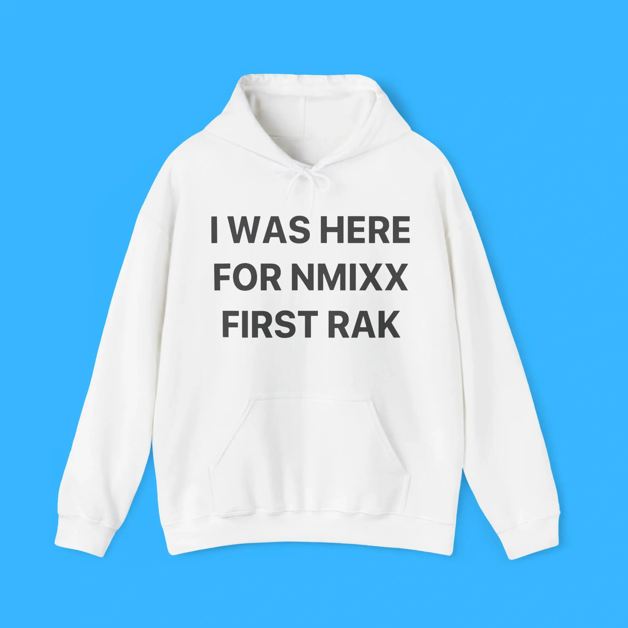 I-Was-Here-For-NMIXX-First-Rak-Hoodie I Was Here For NMIXX First Rak Hoodie