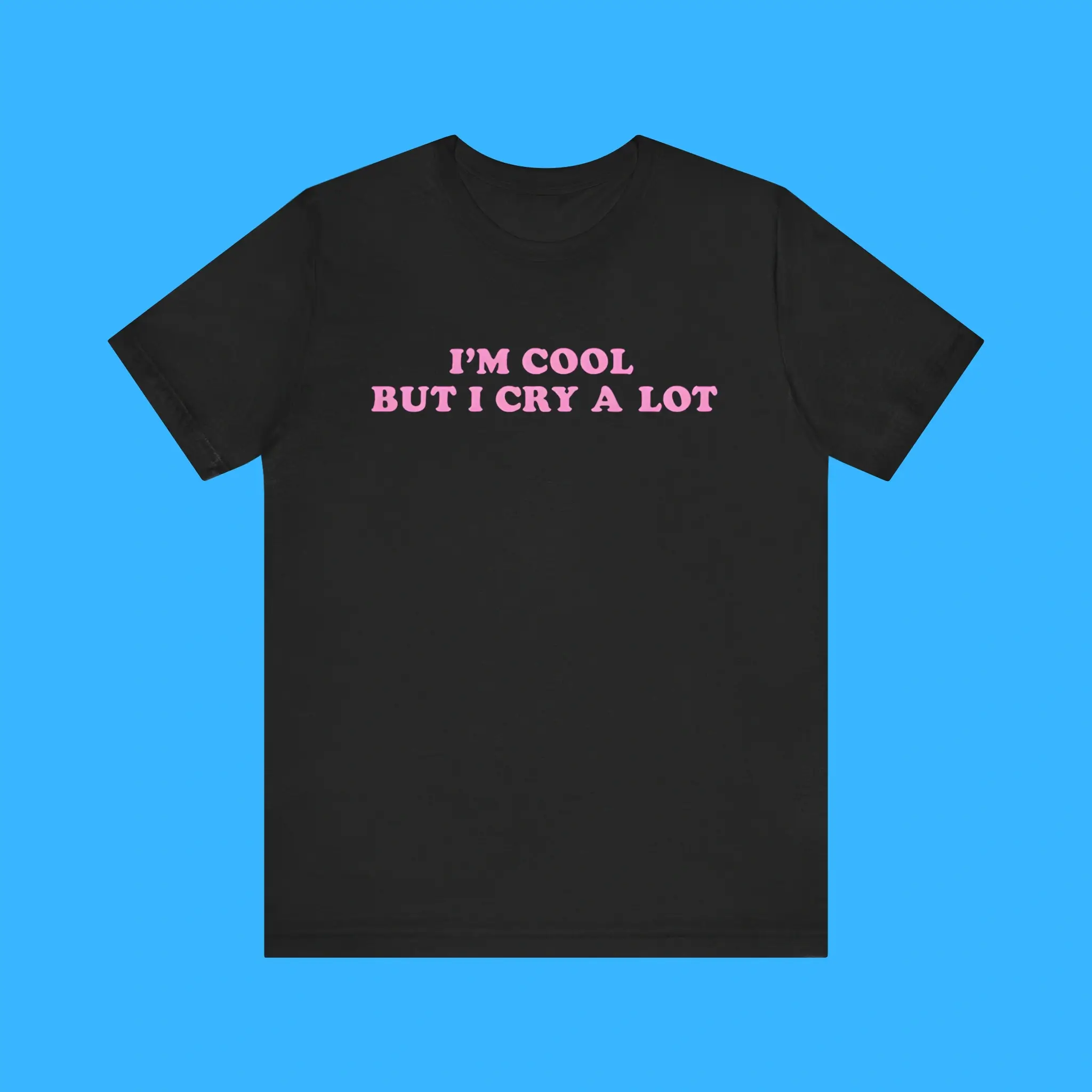 Im-Cool-But-I-Cry-A-Lot-Premium-Shirt Im Cool But I Cry A Lot Premium Shirt
