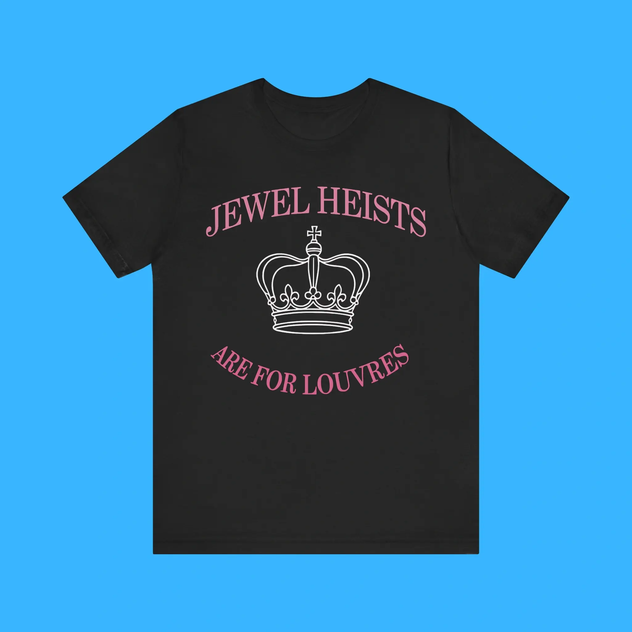 Jewel-Heists-Are-For-Louvres-Premium-Shirt Jewel Heists Are For Louvres Premium Shirt
