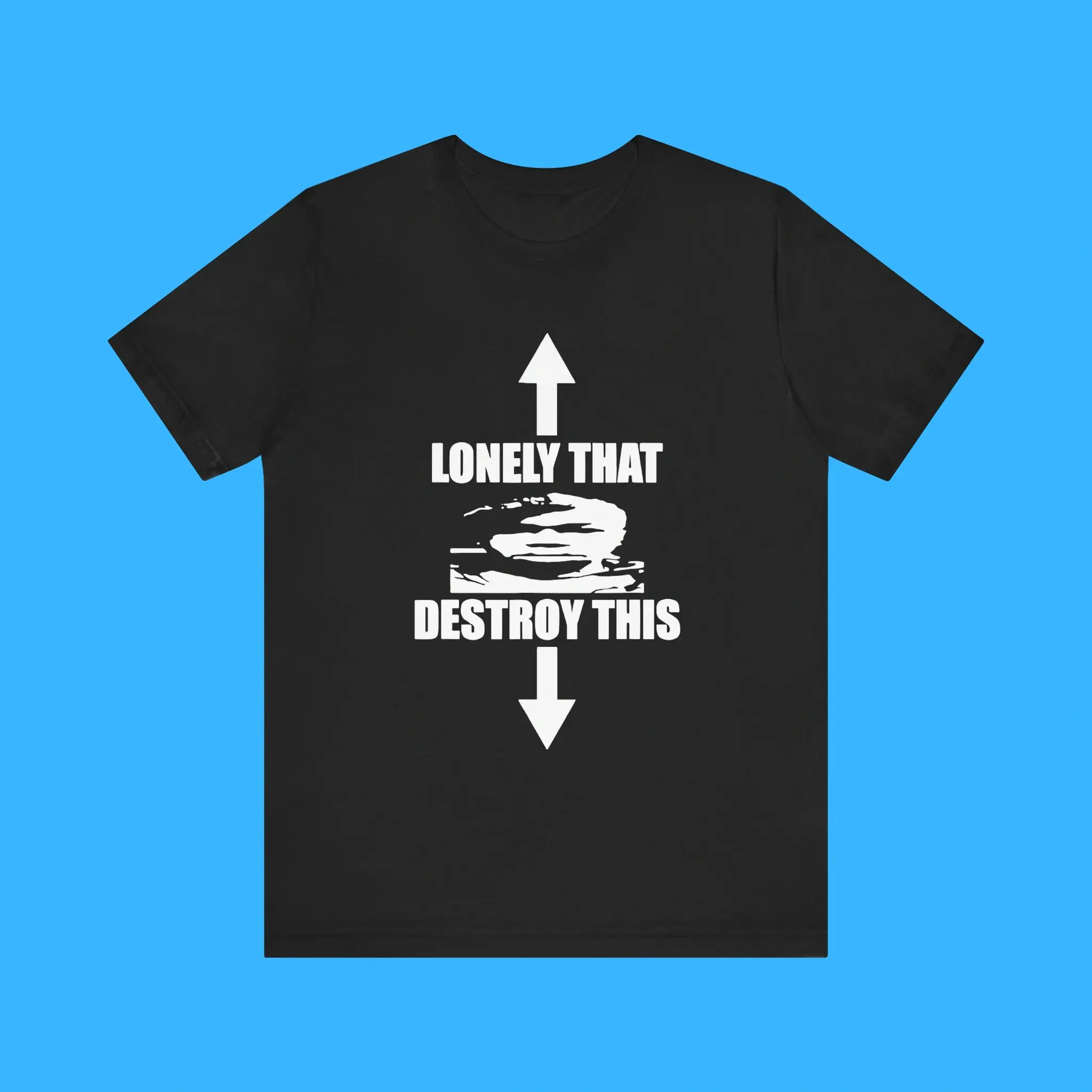 Lonely-That-Destroy-This-Premium-Shirt Lonely That Destroy This Premium Shirt