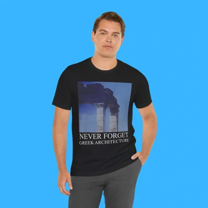 Never Forget Greek Architecture Person Shirt