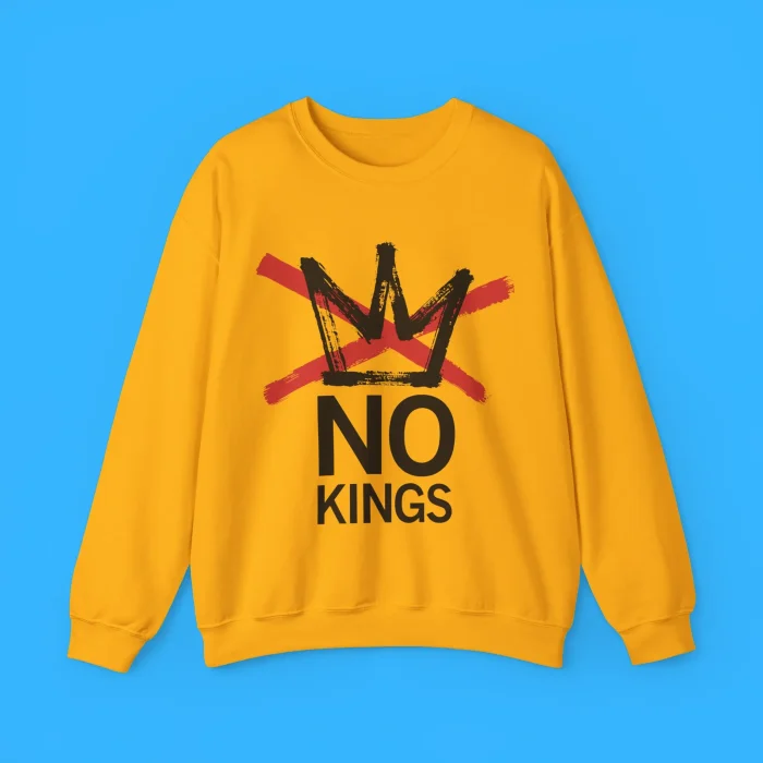 No Kings Sweatshirt