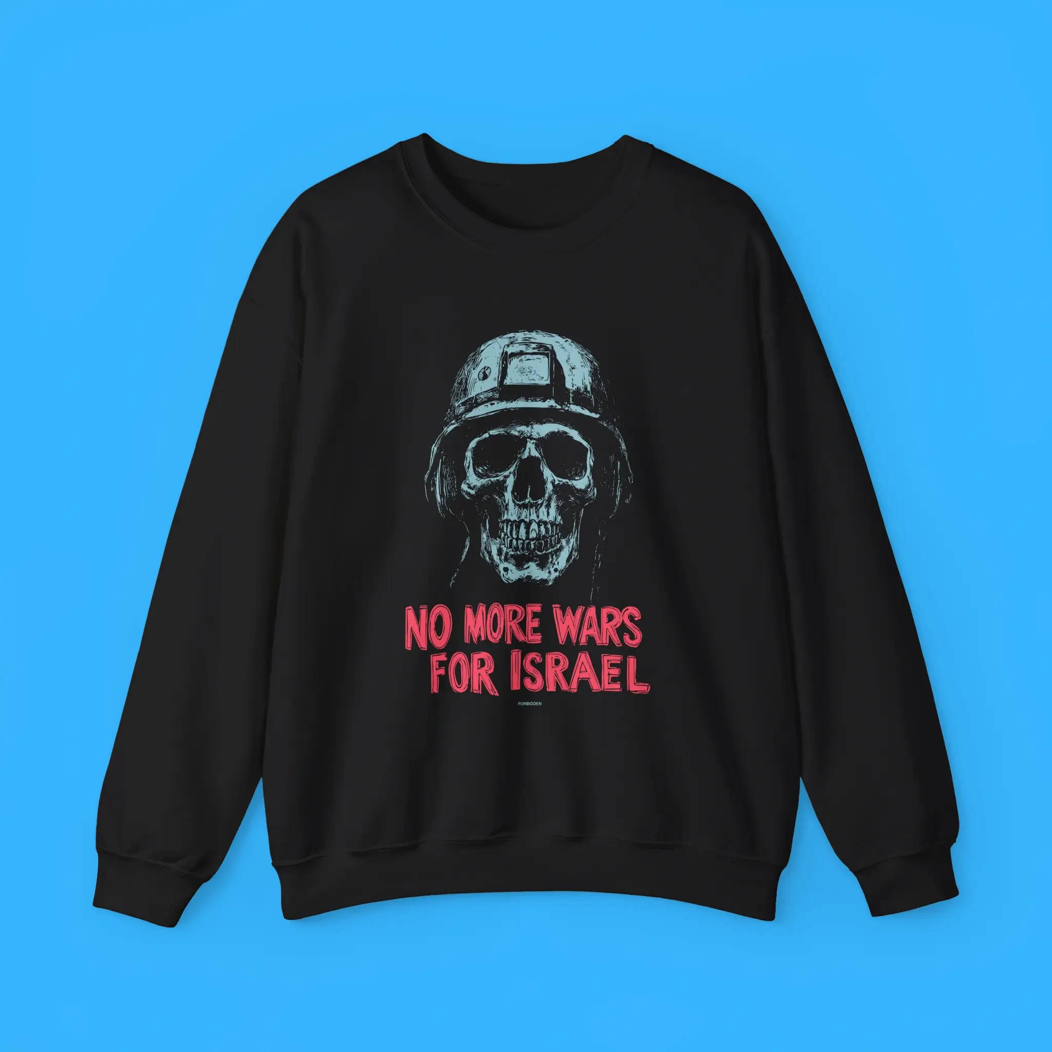 No-More-Wars-For-Israel-Sweatshirt No More Wars For Israel Sweatshirt