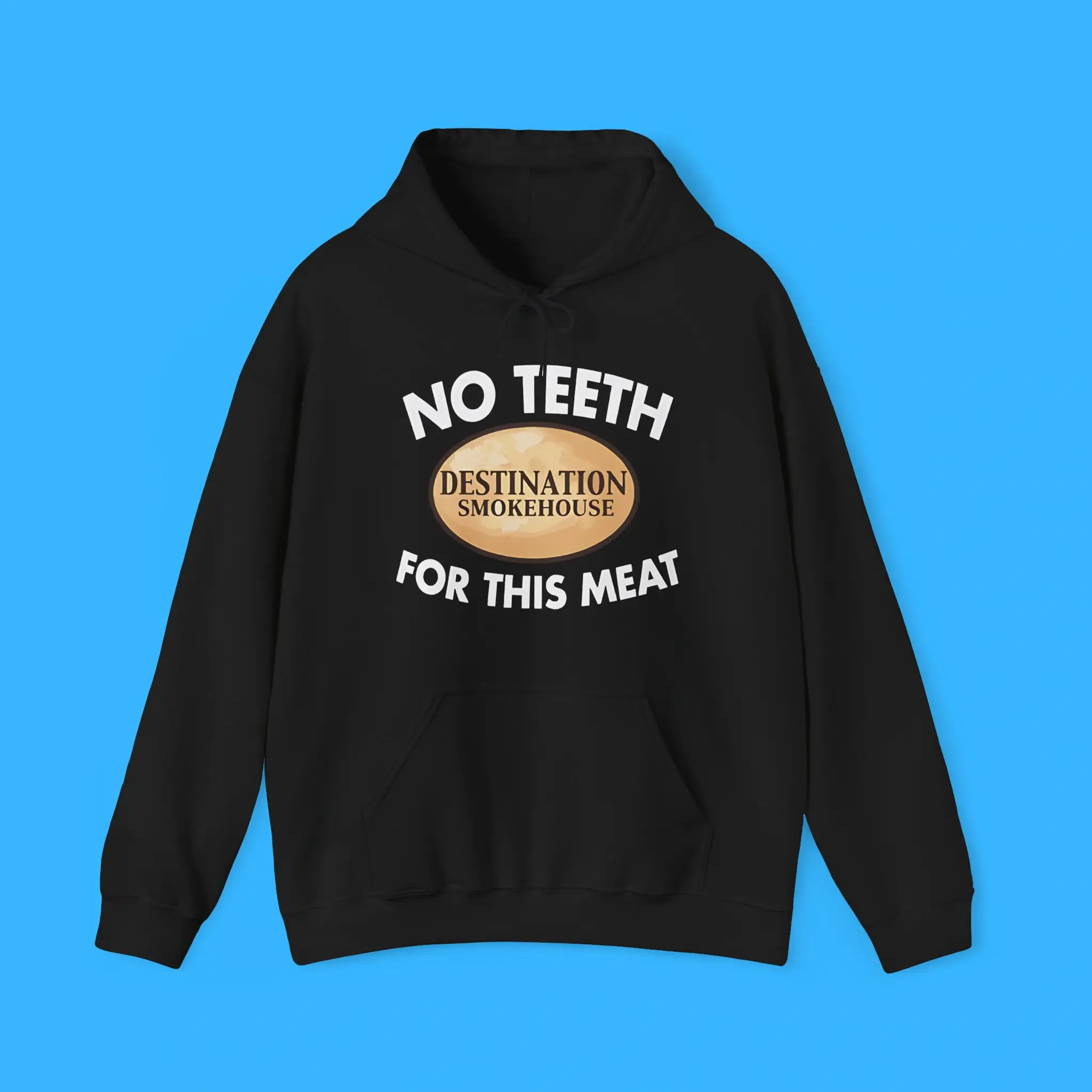 No-Teeth-For-This-Meat-Hoodie No Teeth For This Meat Hoodie