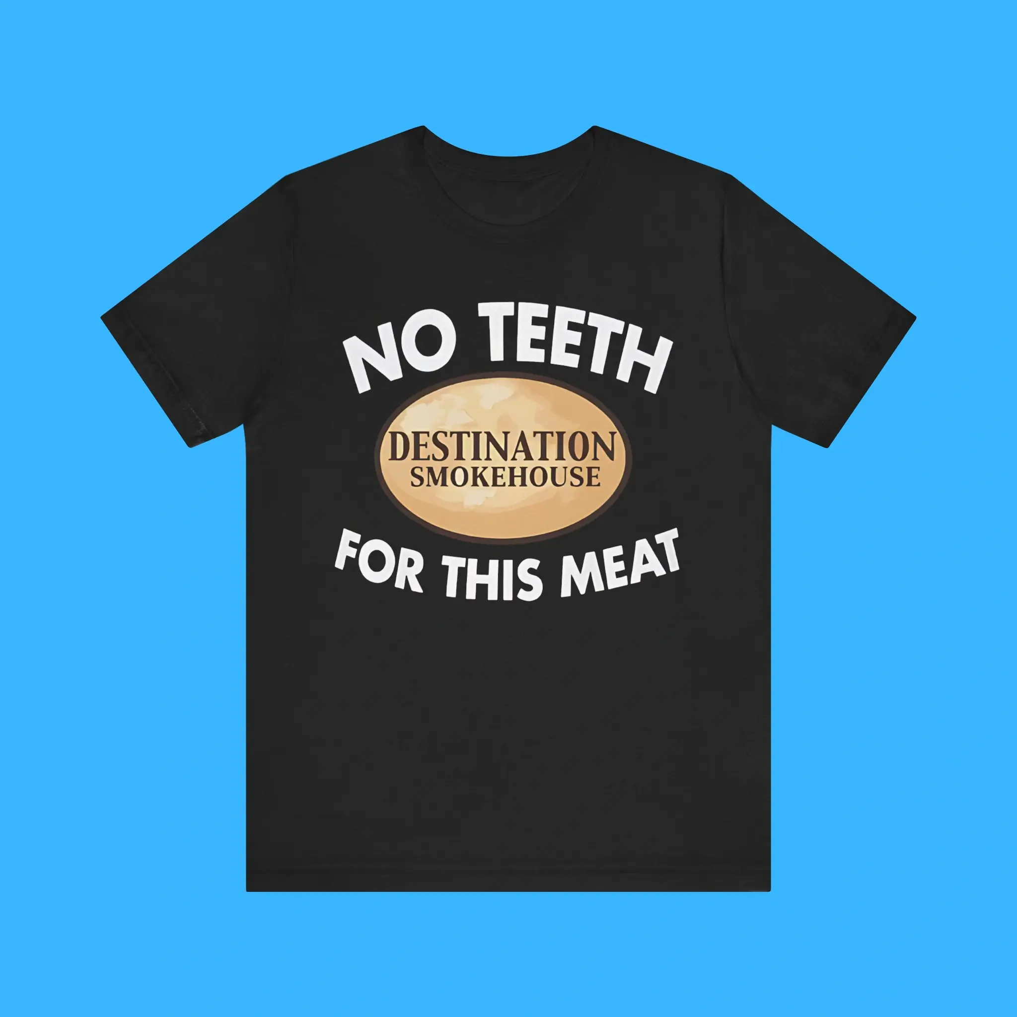 No-Teeth-For-This-Meat-Premium-Shirt No Teeth For This Meat Premium Shirt