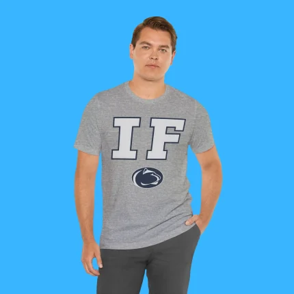 Penn State IF Person Shirt