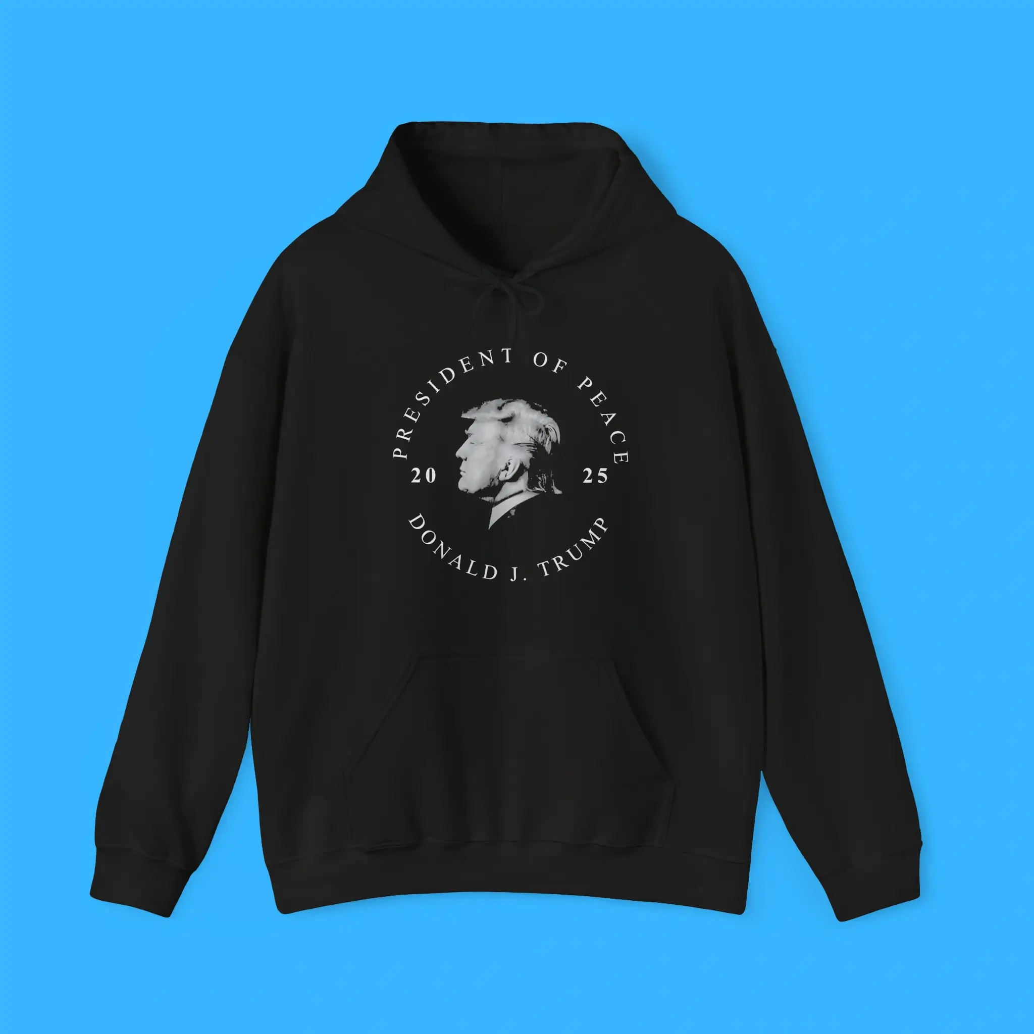 President-of-Peace-Donald-J-Trump-2025-Hoodie President of Peace Donald J Trump 2025 Hoodie