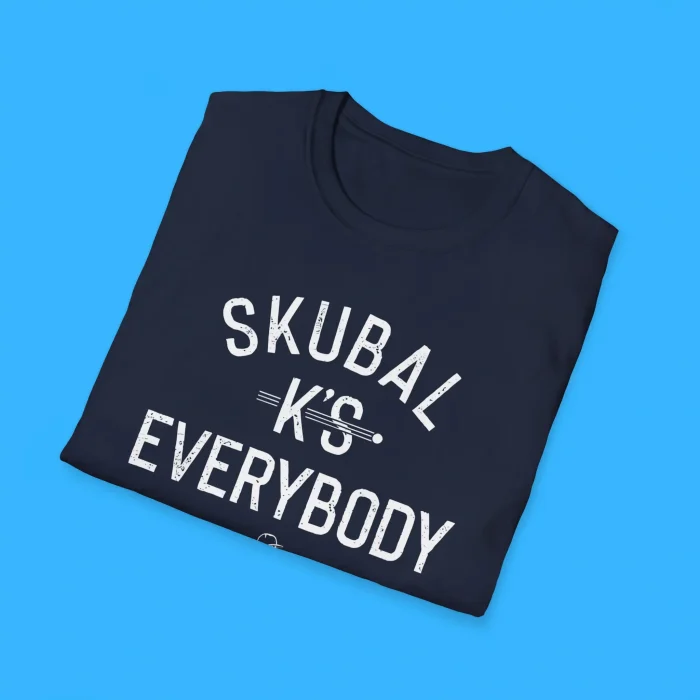 Skubal K’s Everybody Shirts