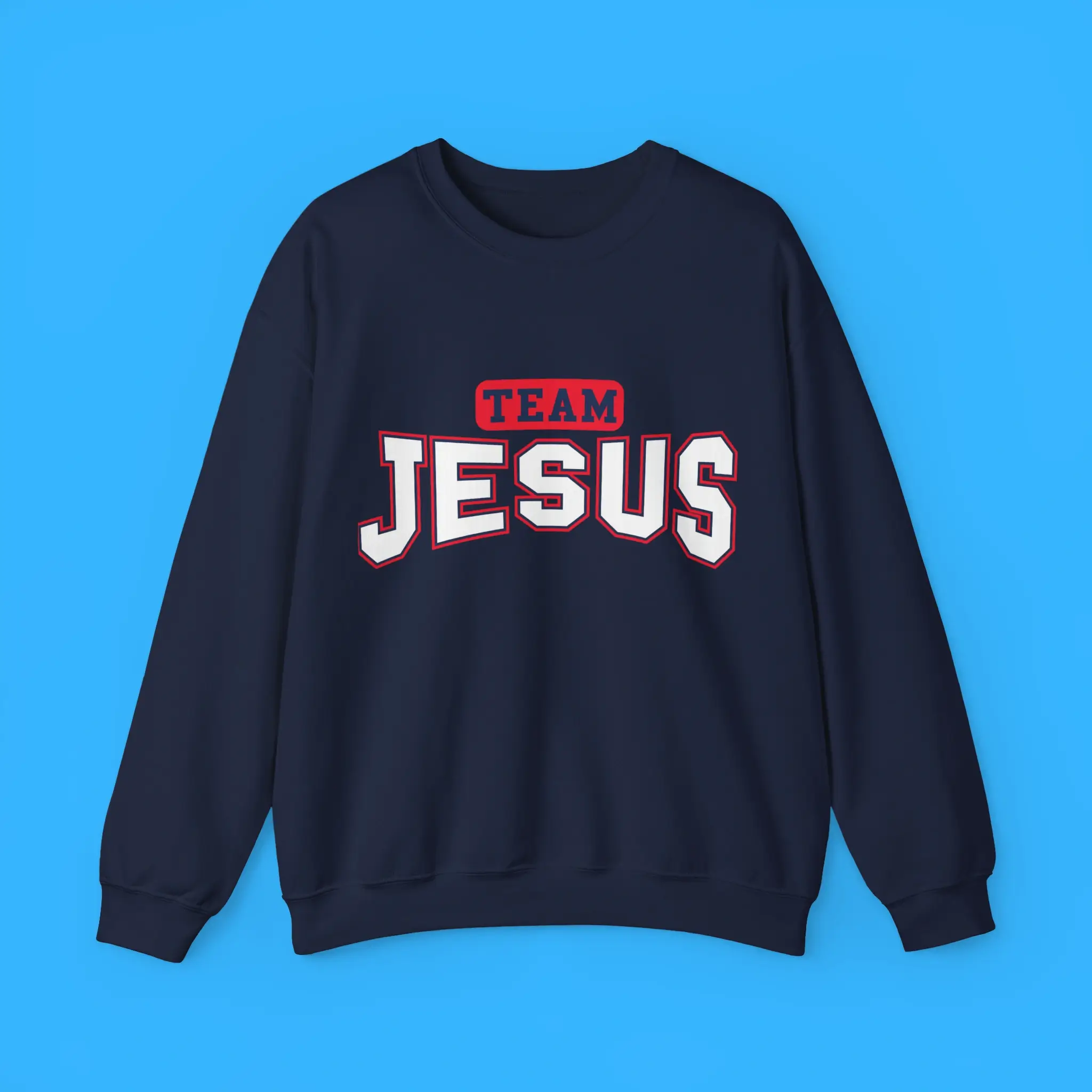 Team-Jesus-Sweatshirt Team Jesus Sweatshirt