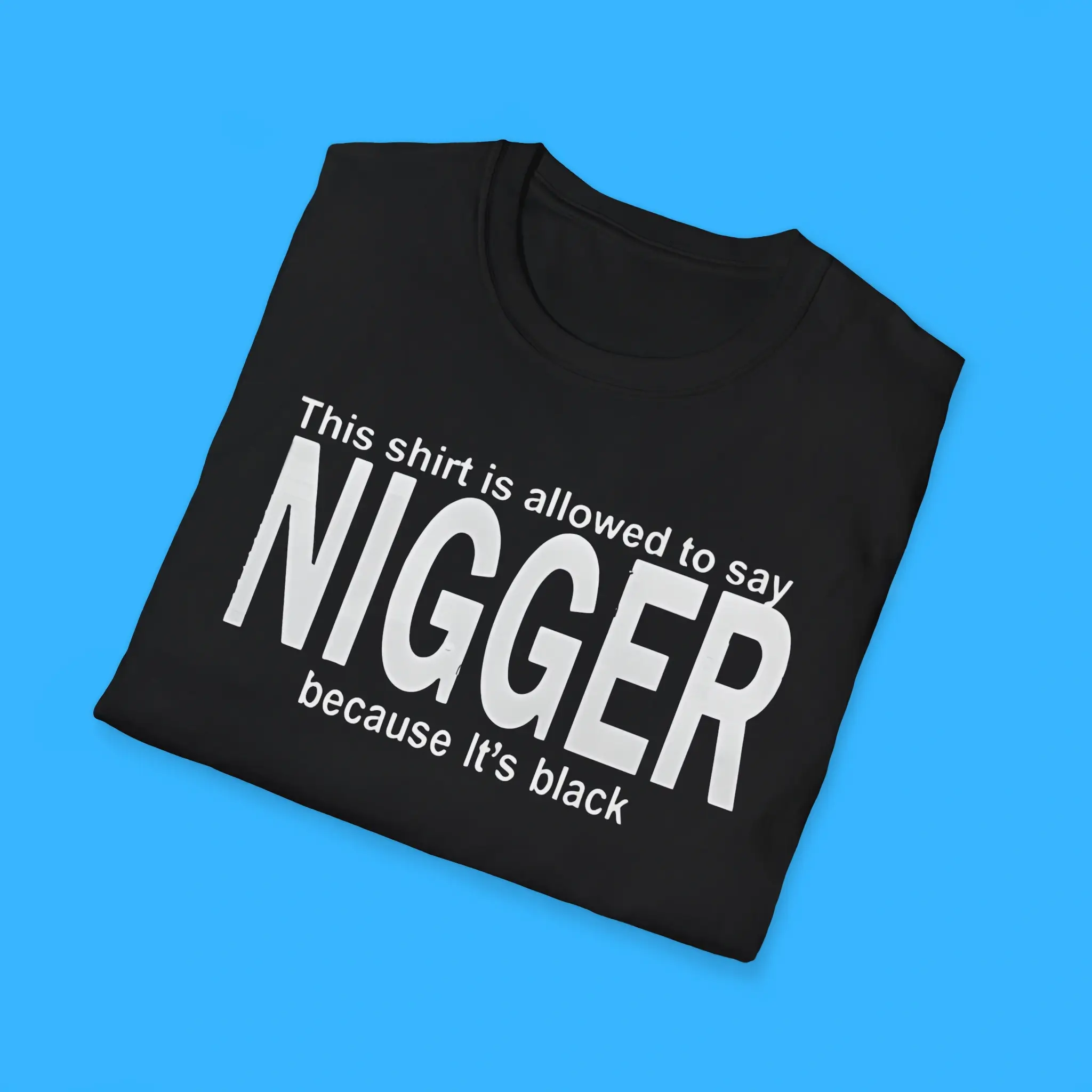 This-Shirt-Is-Allowed-To-Say-Nigger-Because-Its-Black-Shirts This Shirt Is Allowed To Say Nigger Because It’s Black Shirts