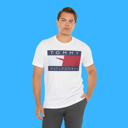 Tommy Heilfuhrer Person Shirt