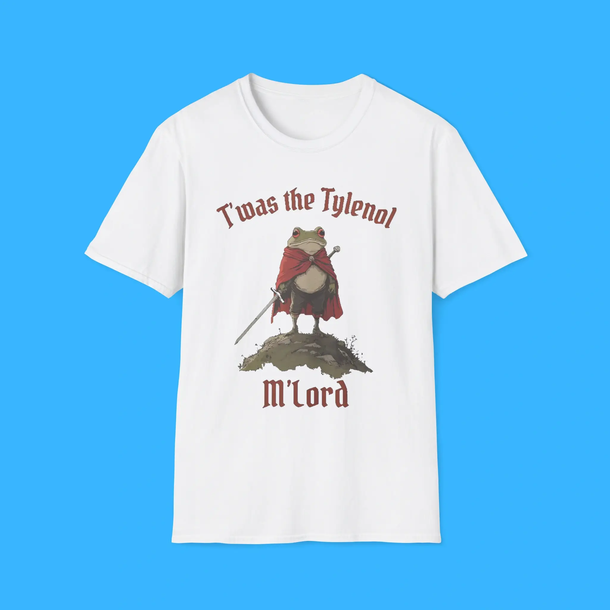 T'was-The-Tylenol-Mlord-Shirt T'was The Tylenol M'lord Shirt