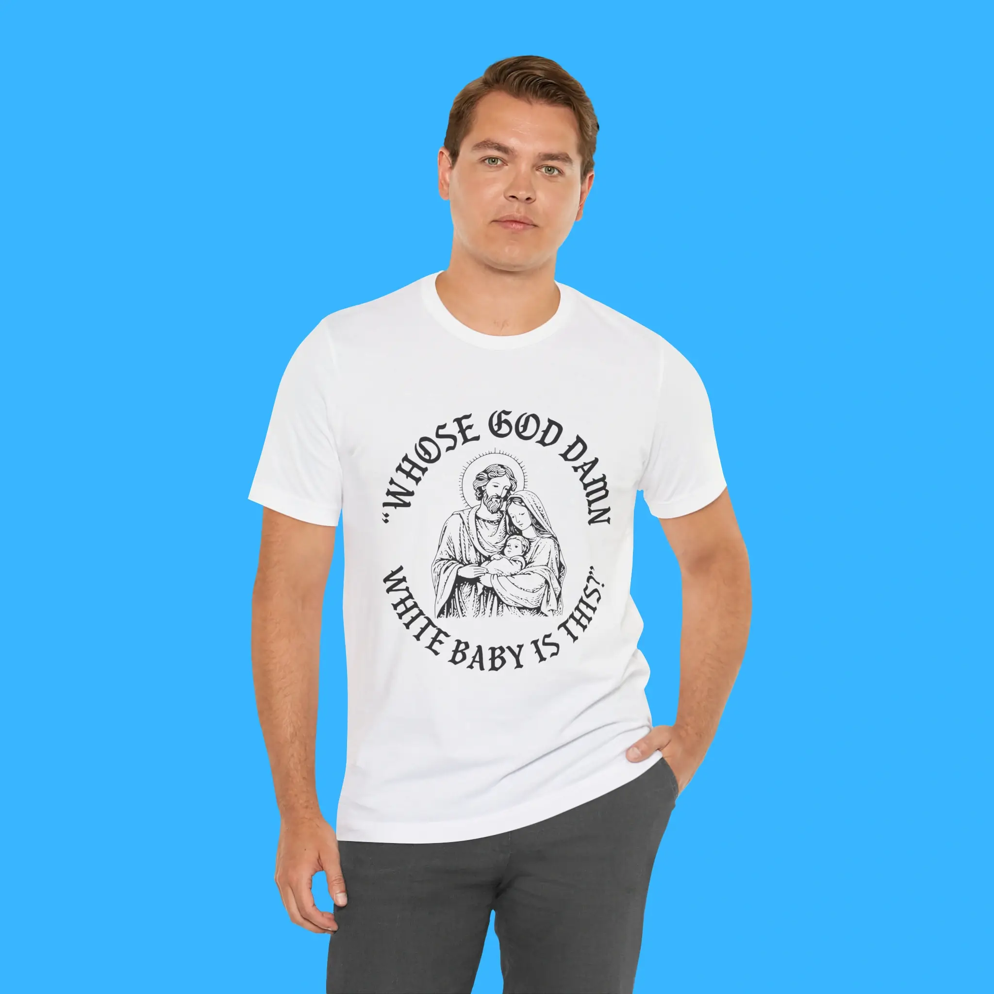 Whose-God-Damn-White-Baby-Is-This-Person-Shirt Whose God Damn White Baby Is This Person Shirt