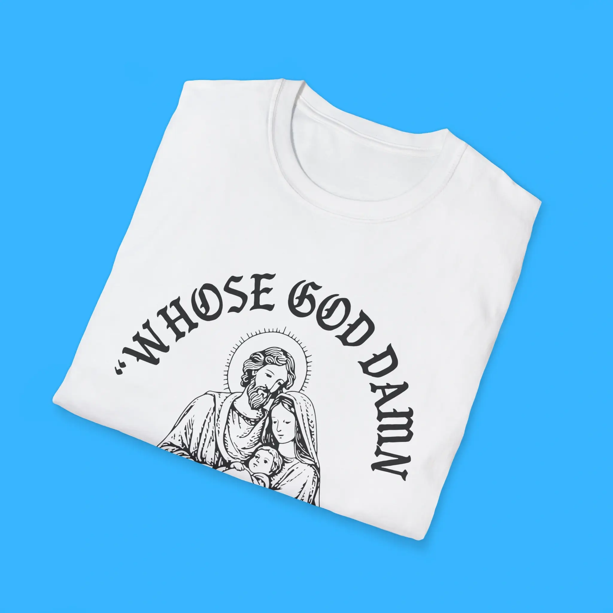 Whose-God-Damn-White-Baby-Is-This-Shirts Whose God Damn White Baby Is This Shirts