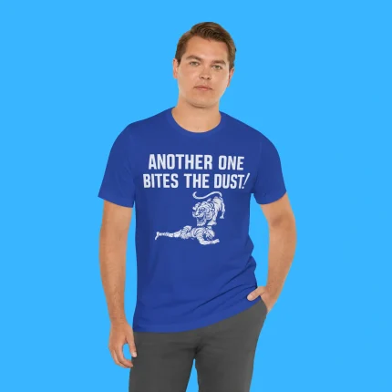 Another One Bites The Dust Person Shirt