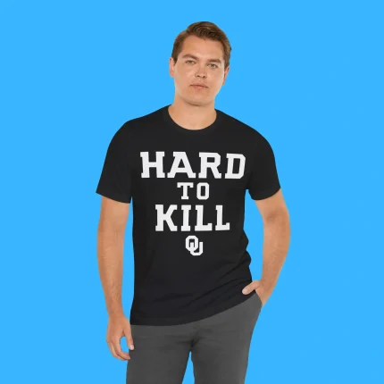 Hard To Kill Person Shirt