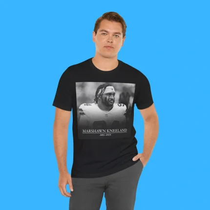 Marshawn Kneeland 2001-2025 Person Shirt