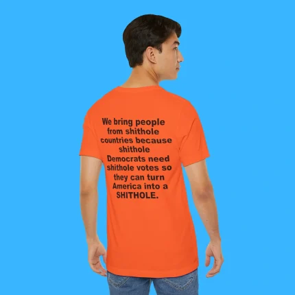 We Bring People From Shithole Countries Person Shirt