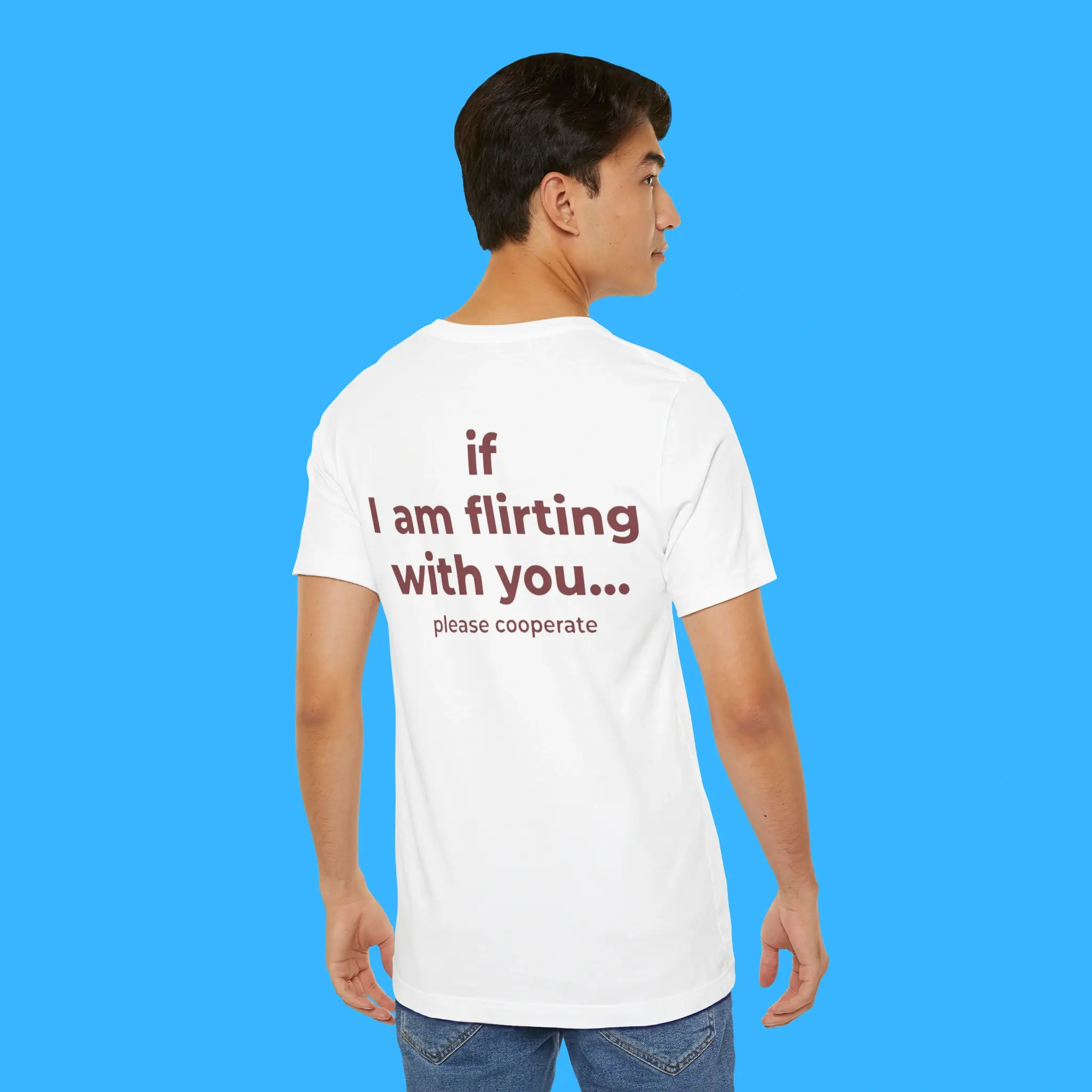 If-I-Am-Flirting-With-You-Please-Cooperate-Person-Shirt If I Am Flirting With You Please Cooperate Person Shirt