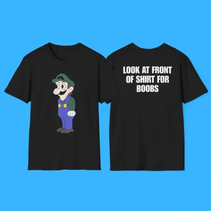 Look at Front of Shirt for Boobs Luigi Shirt