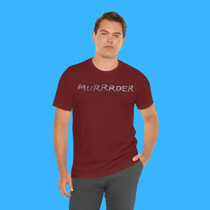 Murrrder Person Shirt