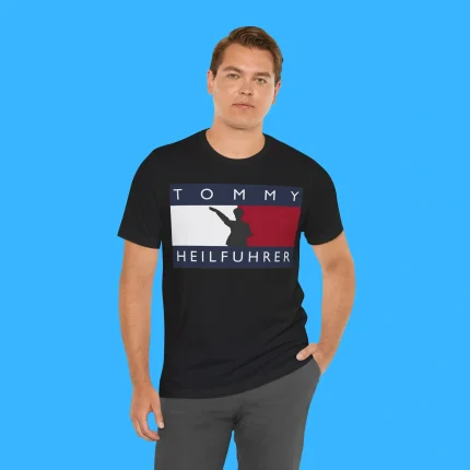 The Tommy Heilfuhrer Person Shirt