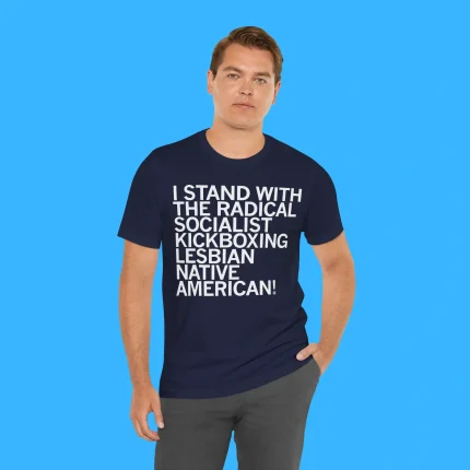I Stand With The Radical Kickboxing Lesbian Native American Person Shirt