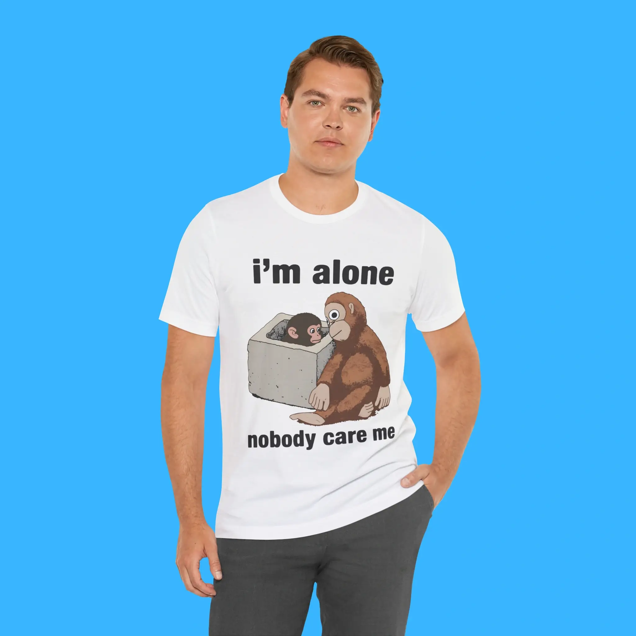 I'm Alone Nobody Care Me Person Shirt