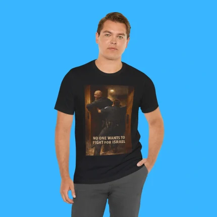 Brian McGuinness No One Wants To Fight For Israel Person Shirt