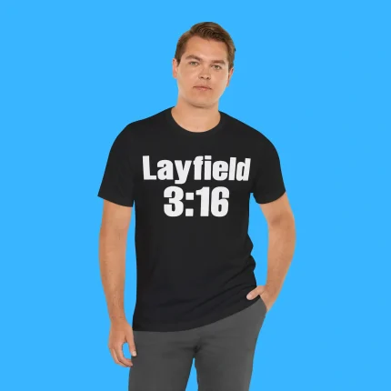 Layfield 3:16 Person Shirt