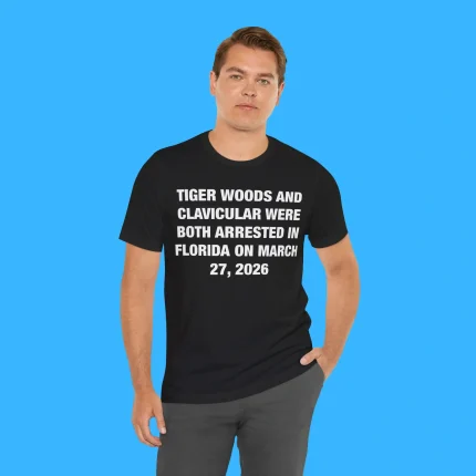 Tiger Woods And Clavicular Arrested Florida March 27 2026 Person Shirt