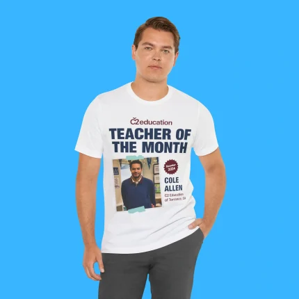 Cole Thomas Allen Teacher of the Month Person Shirt
