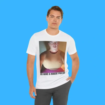 His Name Is Robert Paulson Person Shirt