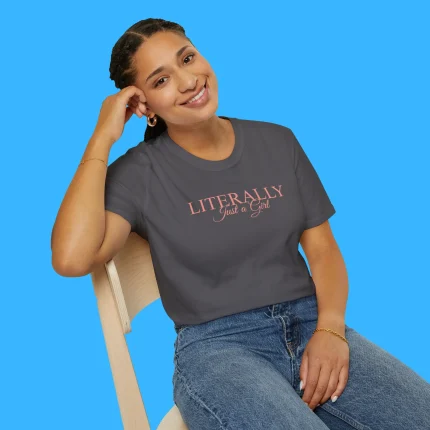 Literally Just a Girl Person Shirt