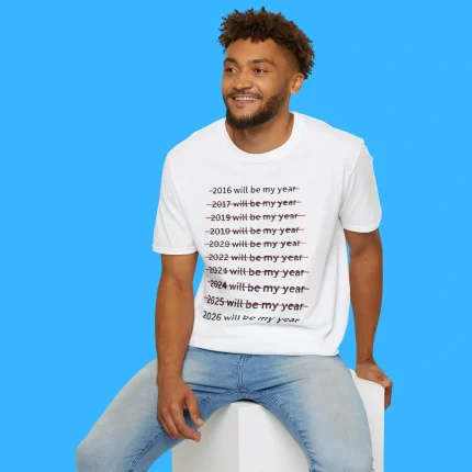 2026 Will Be My Year Person Shirt