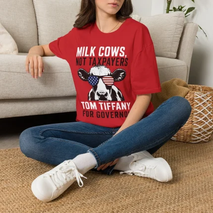 Milk Cows Not Taxpayers Tom Tiffany For Governor Person Shirt