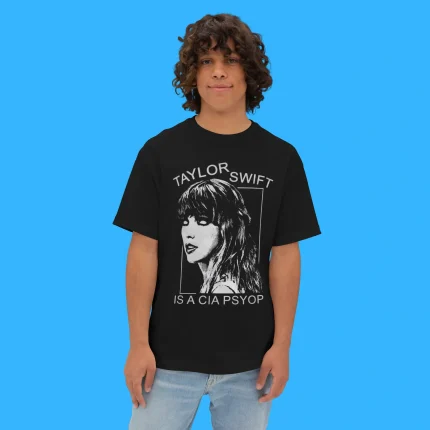 Taylor Swift Is A CIA Psyop Person Shirt