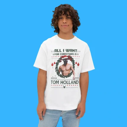 All I Want For Christmas Is Tom Holland Person Shirt